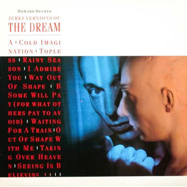 Howard Devoto -  Jerky Versions of the Dream